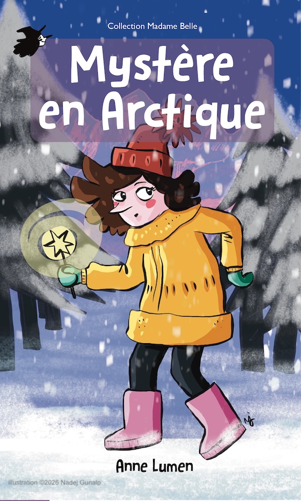 Les aventures de Missmute la sorcière - Mystère en Arctique - par Anne Lumen illustration ©2026 Nadej Gunalp www.nadejart.fr